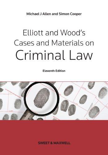 elliott and woods cases and materials on criminal law 11th edition michael j. allen, simon cooper 041402768x,