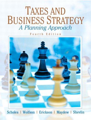 taxes and business strategy a planning approach 4th edition myron s. scholes, mark a. wolfson, merle m.