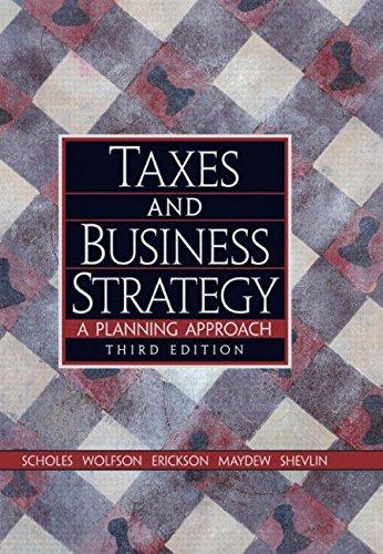 Taxes And Business Strategy A Planning Approach