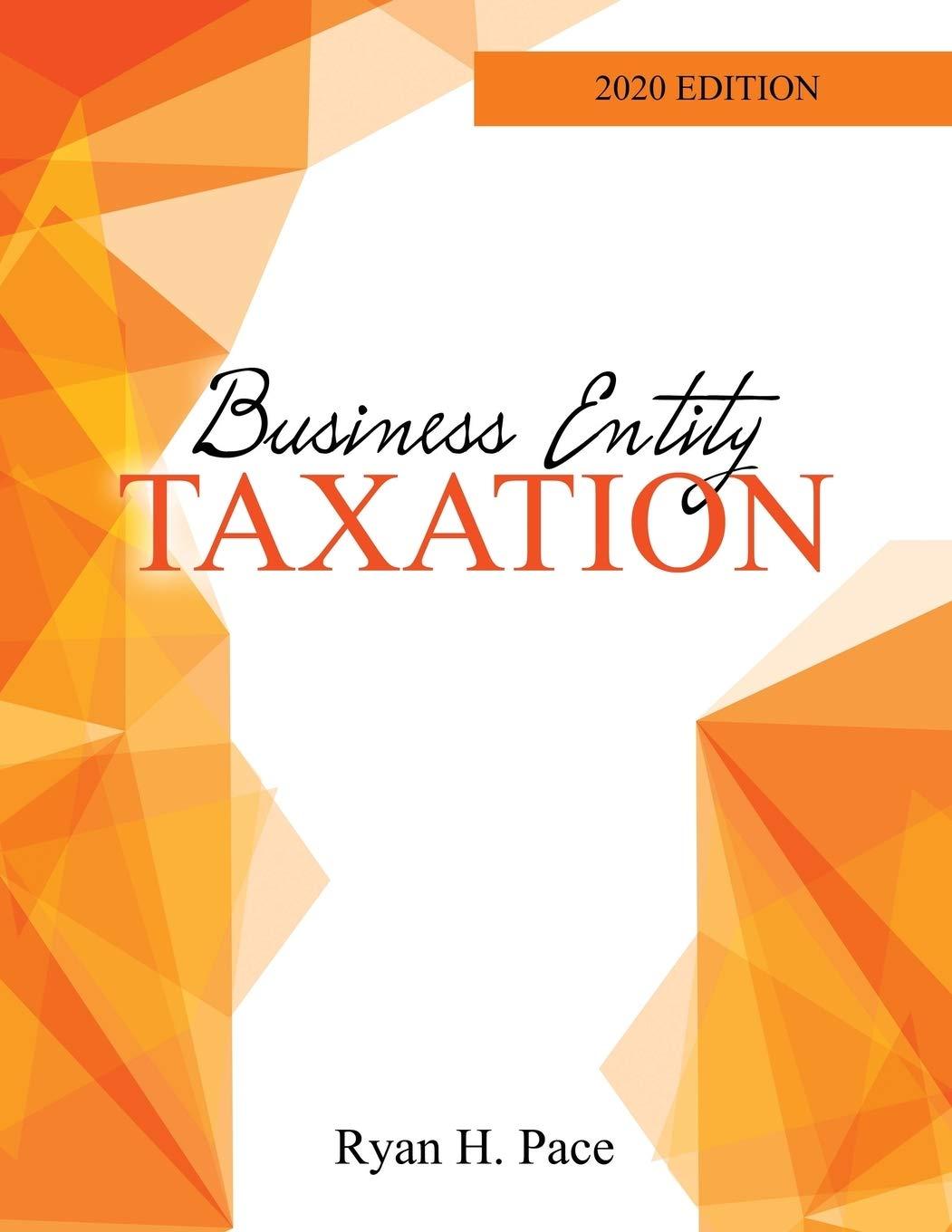 business entity taxation 10th edition ryan pace 1524985821, 9781524985820