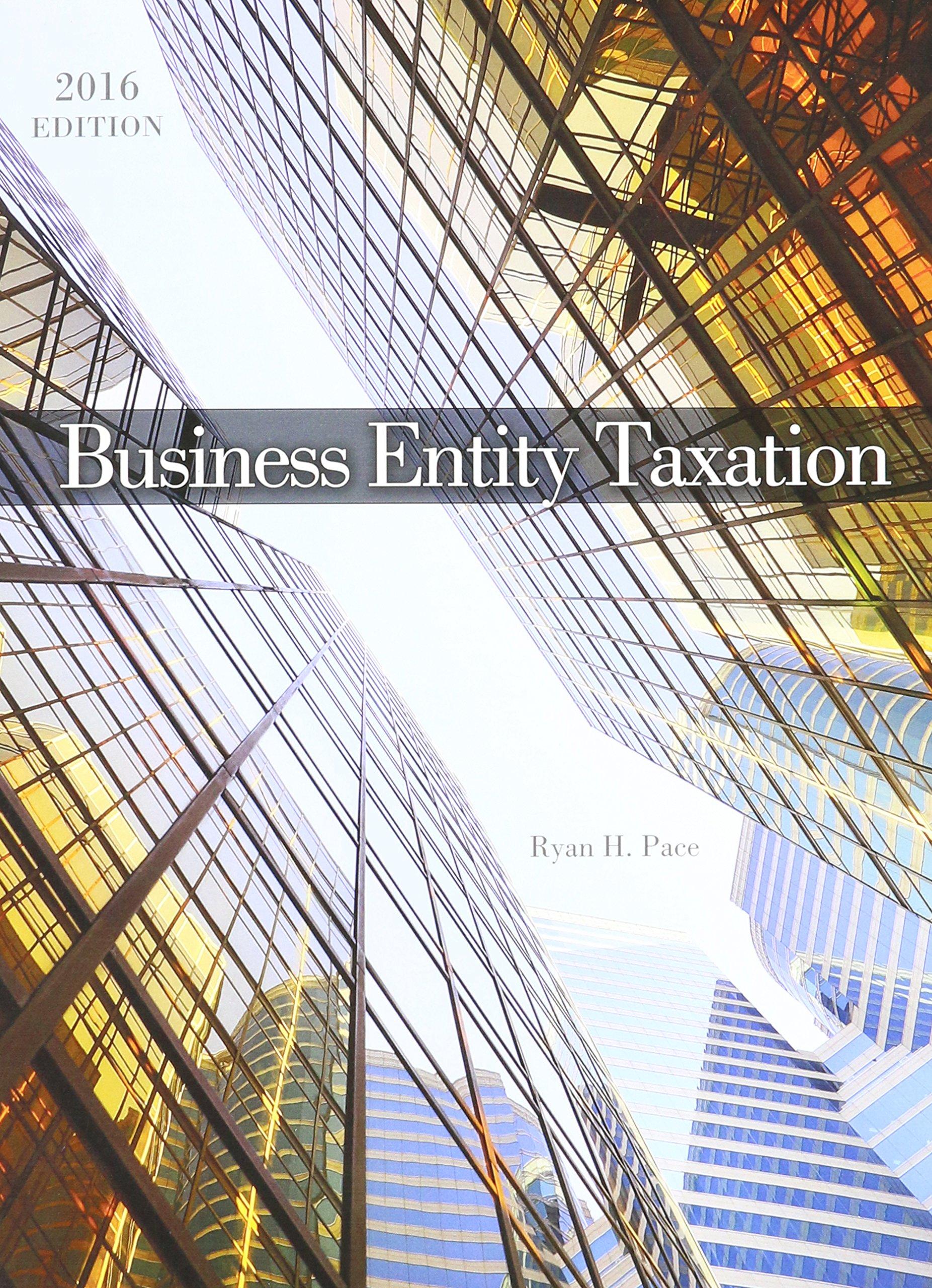 business entity taxation 6th edition ryan pace 1465278451, 9781465278456