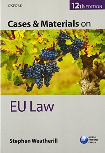 cases and materials on eu law 12th edition stephen weatherill 0198748809, 978-0198748809