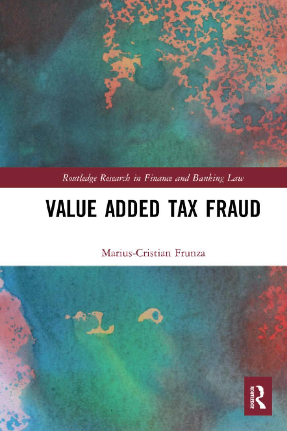 value added tax fraud 1st edition marius cristian frunza 0367582600, 9780367582609