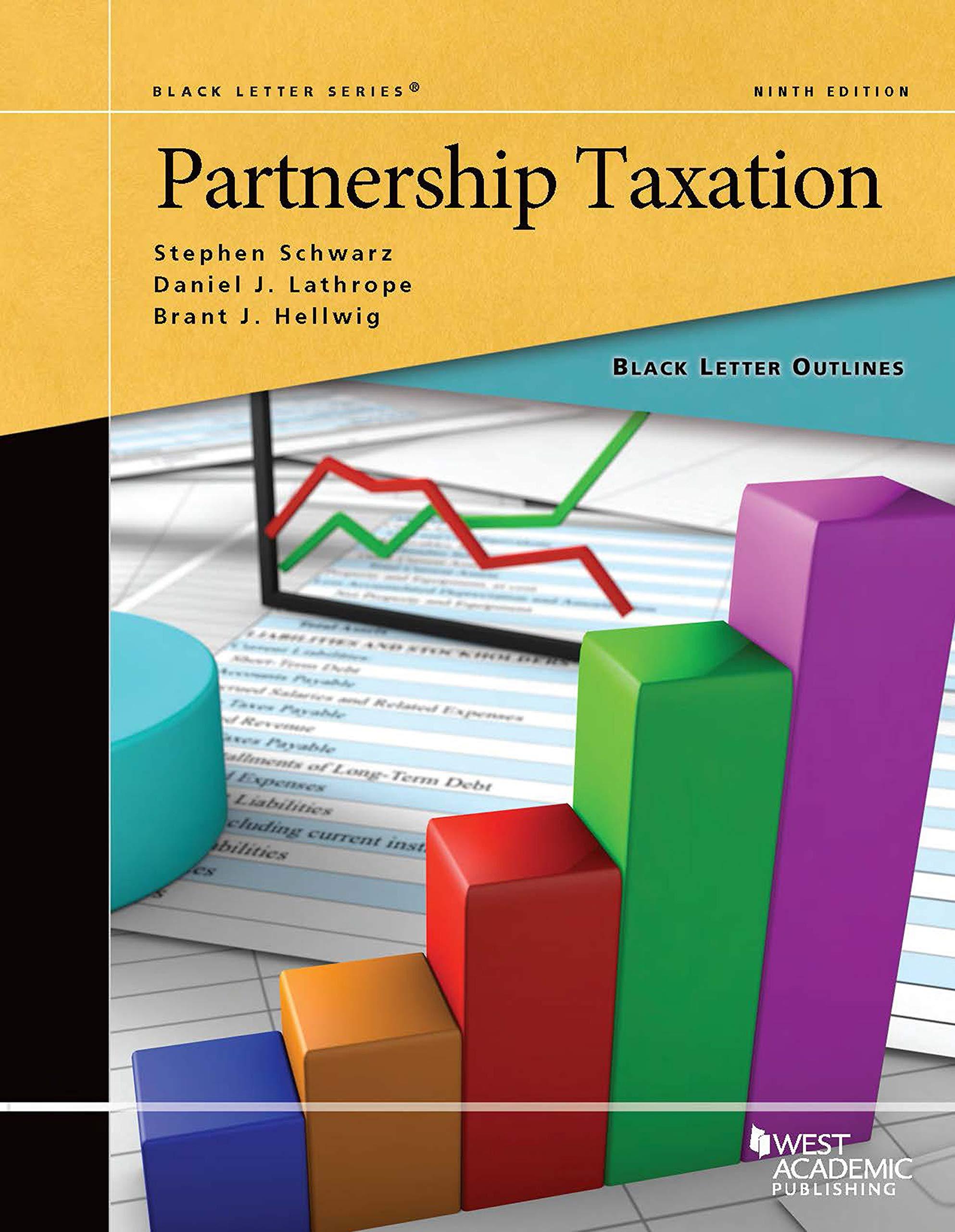 partnership taxation 9th edition stephen schwarz, daniel lathrope, brant hellwig 1642428922, 9781642428926