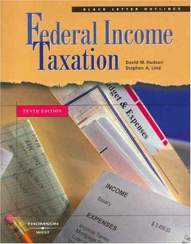 federal income taxation 10th edition david m. hudson, stephen a. lind 0314180567, 9780314180568