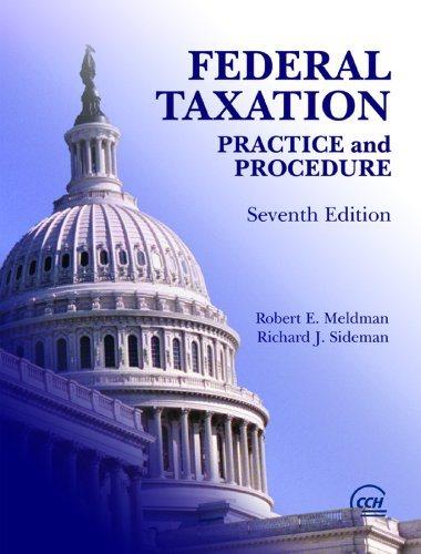 federal taxation practice and procedure 7th edition meldman sideman 0808011421, 9780808011422