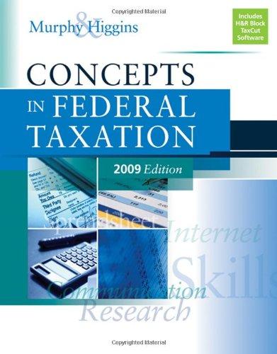 concepts in federal taxation 2009 16th edition kevin e. murphy, mark higgins 0324659377, 9780324659375