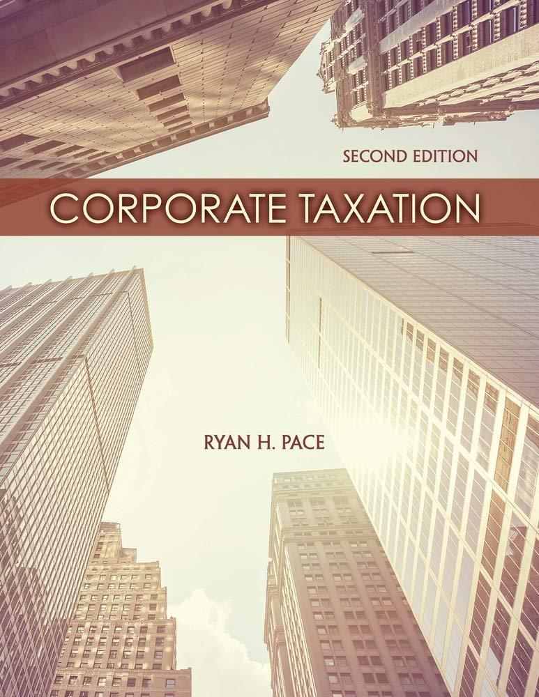 corporate taxation 2nd edition ryan pace 1524977934, 9781524977931