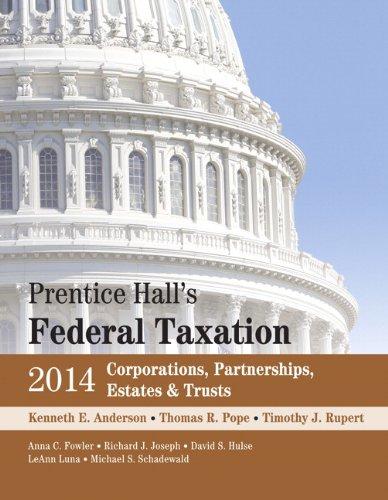 prentice halls federal taxation 2014 corporations partnerships estates and trusts 27th edition kenneth e.