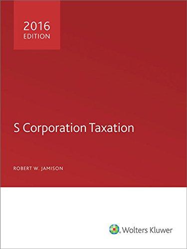 s corporation taxation 2016 edition robert w. jamison 0808041916, 9780808041917
