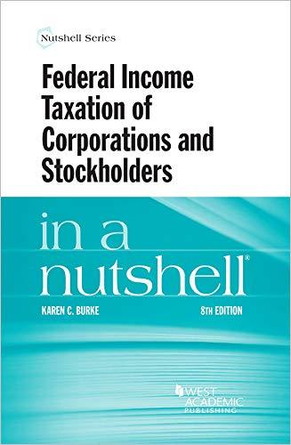 federal income taxation of corporations and stockholders in a nutshell 8th edition karen burke 1642425672,