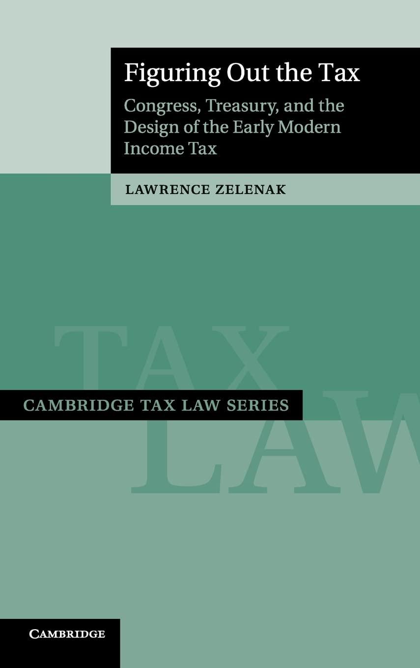Figuring Out The Tax Congress Treasury And The Design Of The Early Modern Income Tax