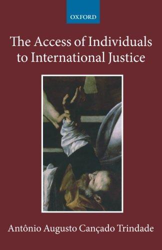 the access of individuals to international justice 1st edition antônio augusto cançado trindade 0199580960,
