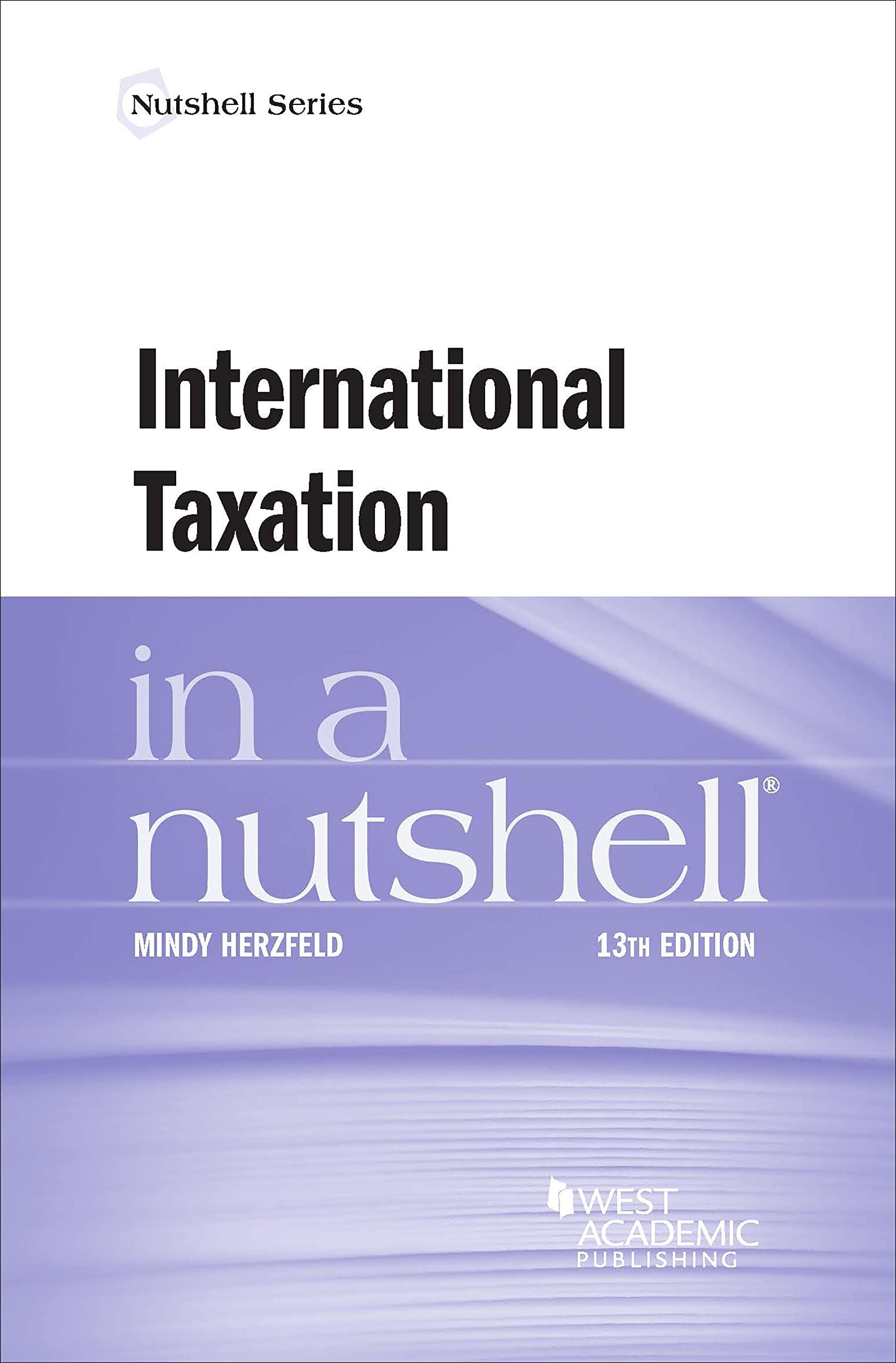 international taxation in a nutshell 13th edition mindy herzfeld 1636590578, 9781636590578