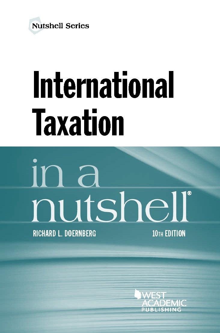 international taxation in a nutshell 10th edition richard l. doernberg 1628105550, 9781628105551