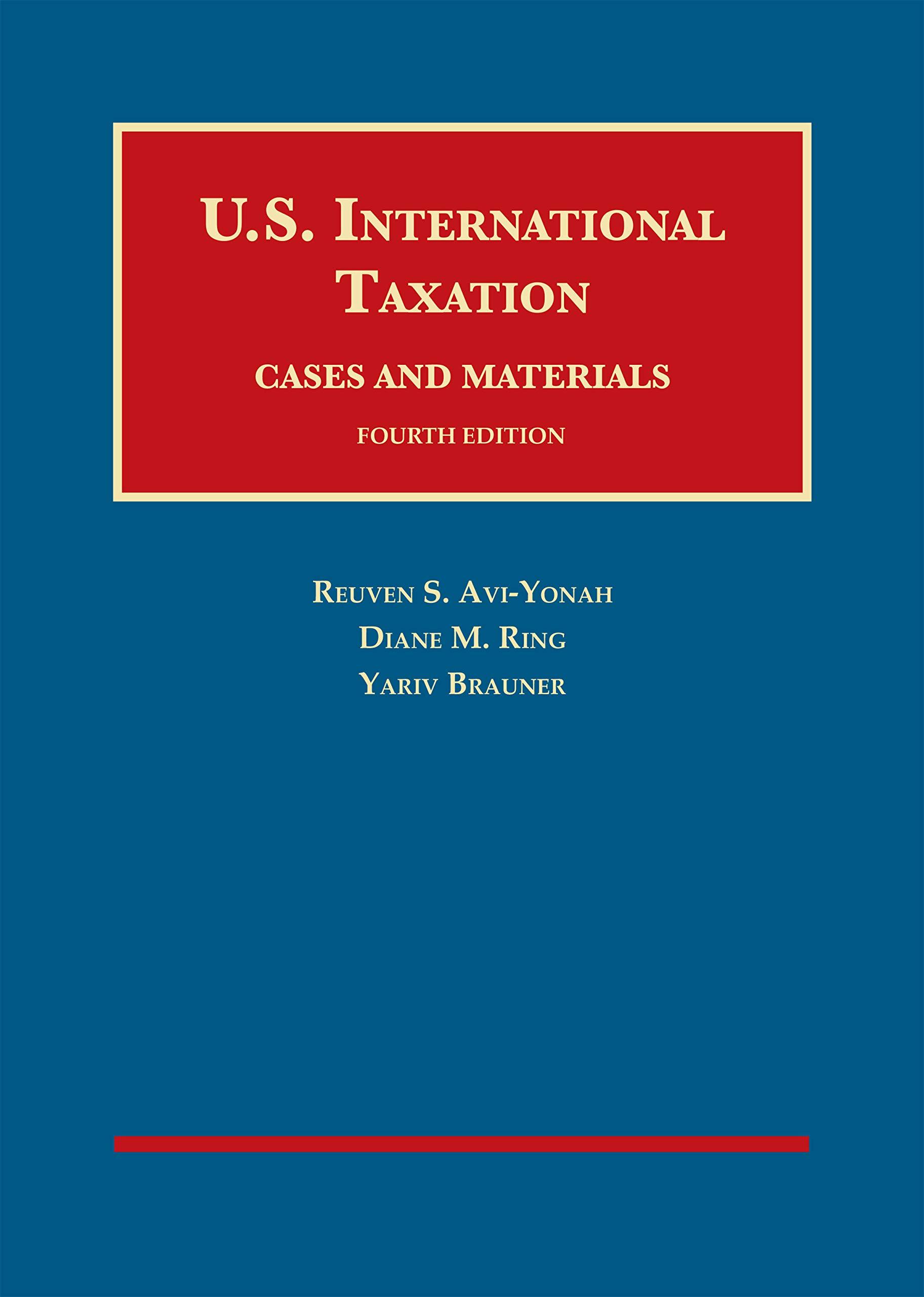 us international taxation cases and materials 4th edition reuven avi yonah, diane ring, yariv brauner