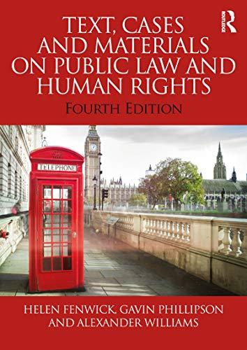 text cases and materials on public law and human rights 4th edition helen fenwick, gavin phillipson,