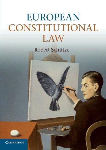 european constitutional law 1st edition robert schütze 0521732751, 978-0521732758