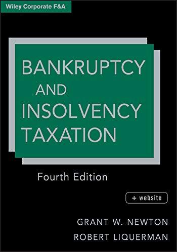 bankruptcy and insolvency taxation 4th edition grant w. newton, robert liquerman 1118000773, 9781118000779