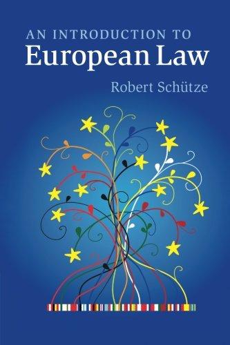 an introduction to european law 1st edition robert schütze 1107654440, 978-1107654440