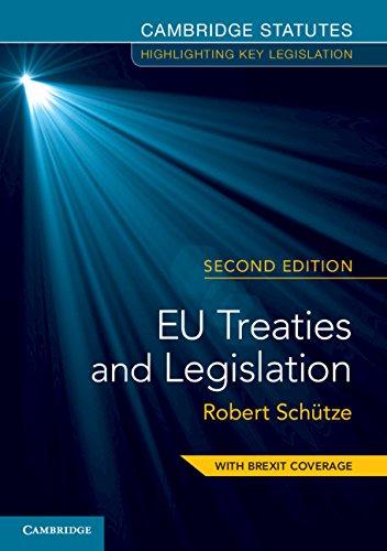 eu treaties and legislation 2nd edition robert schütze 1108456596, 978-1108456593