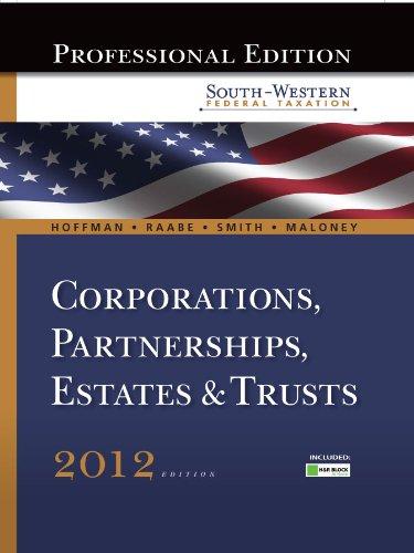 south western federal taxation 2012 corporations partnerships estates and trusts 35th edition william h.