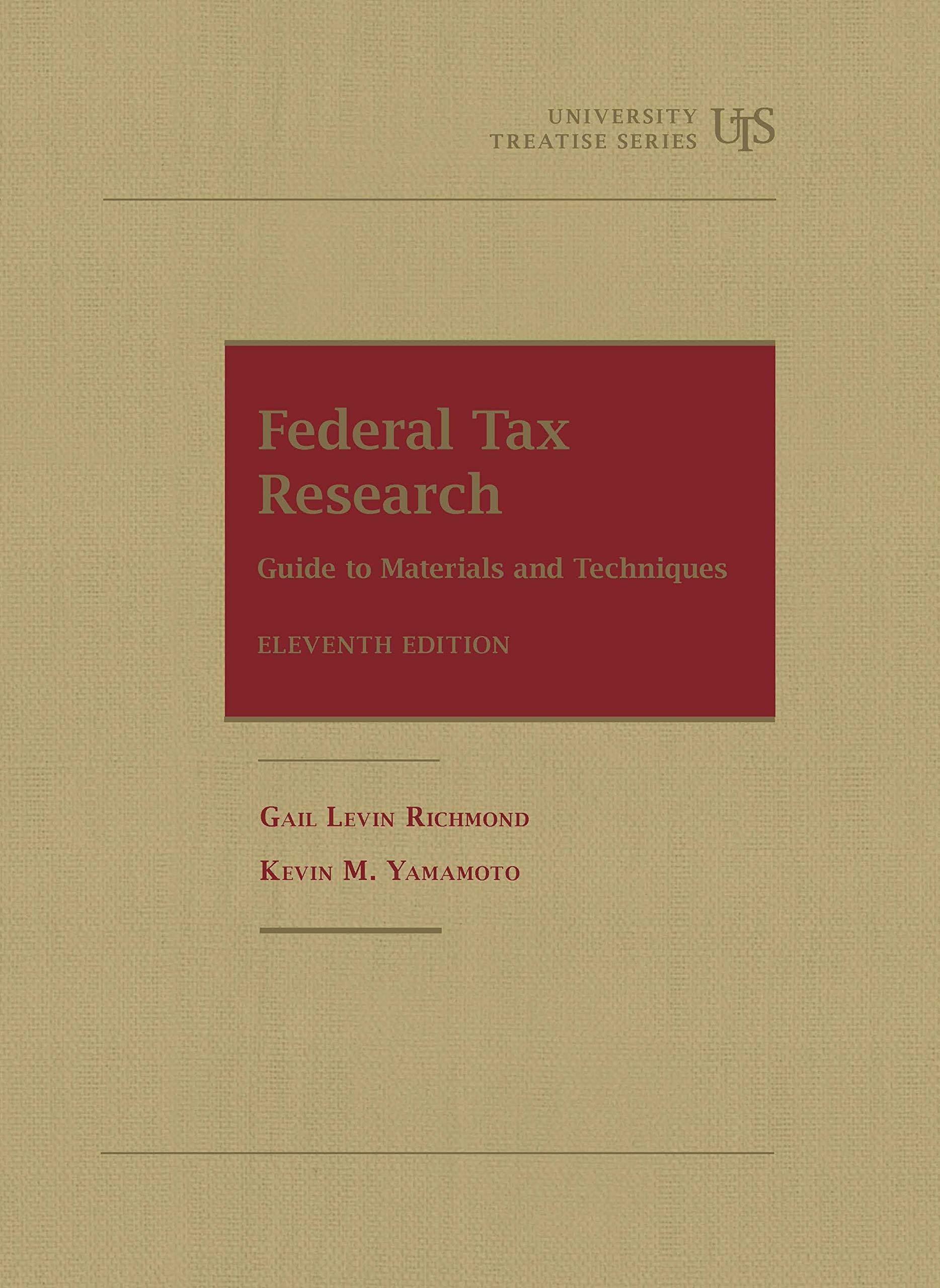 federal tax research 11th edition gail richmond, kevin yamamoto 1647082838, 9781647082833