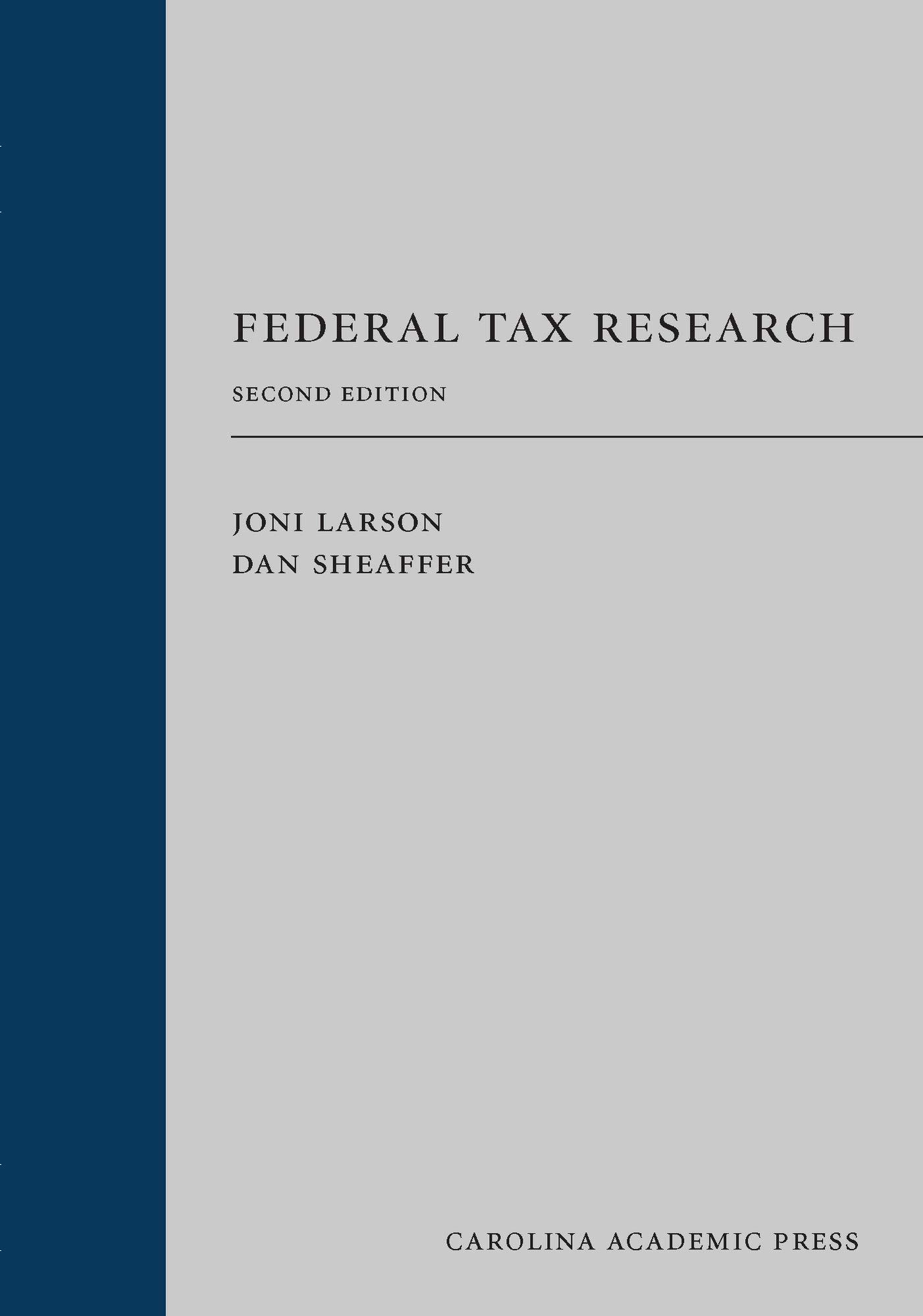federal tax research 2nd edition joni larson, dan sheaffer 1531020011, 9781531020019