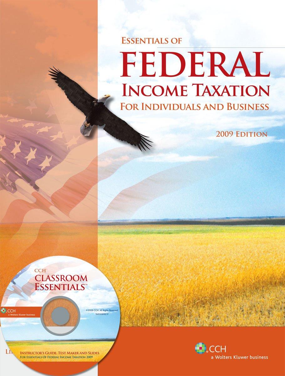 essentials of federal income taxation for individuals and business 2009 edition linda m. johnson 0808019651,