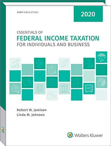 essentials of federal income taxation for individuals and business 2020 edition robert jamison, linda m.