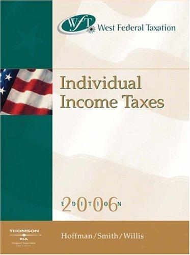 west federal taxation 2006 individual income taxes 29th edition william h. hoffman, james e. smith, eugene