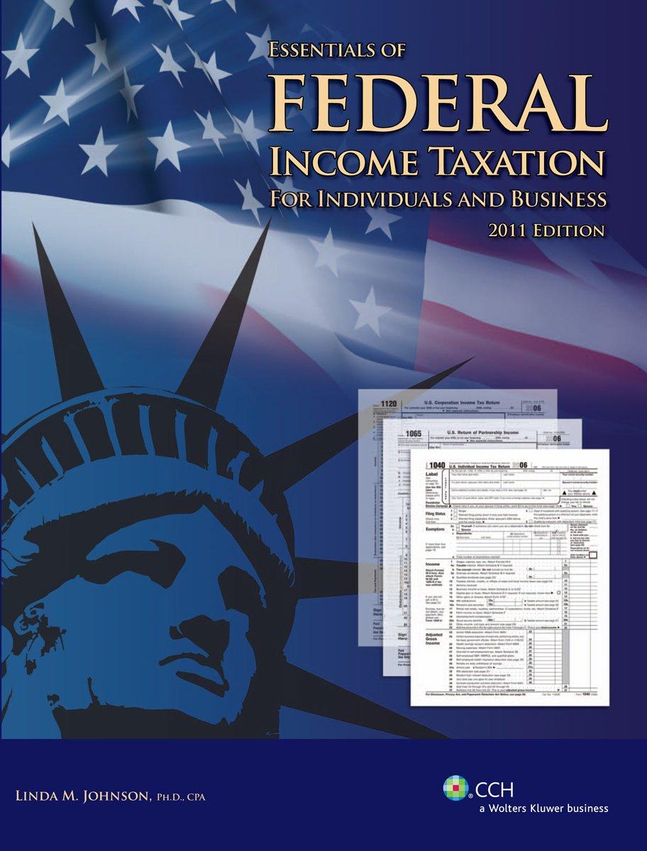 essentials of federal income taxation for individuals and business 2011 edition linda m. johnson 0808024922,