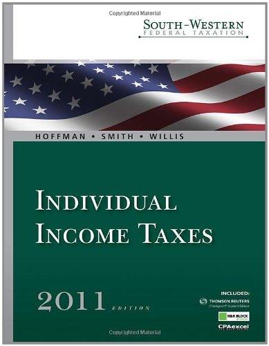 south western federal taxation 2011 individual income taxes 34th edition william hoffman, james e. smith,