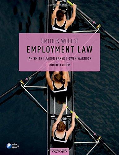 smith and woods employment law 13th edition ian smith, aaron baker, owen warnock 0198793243, 978-0198793243