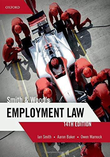 smith and woods employment law 14th edition ian smith, aaron baker, owen warnock 0198824890, 978-0198824893