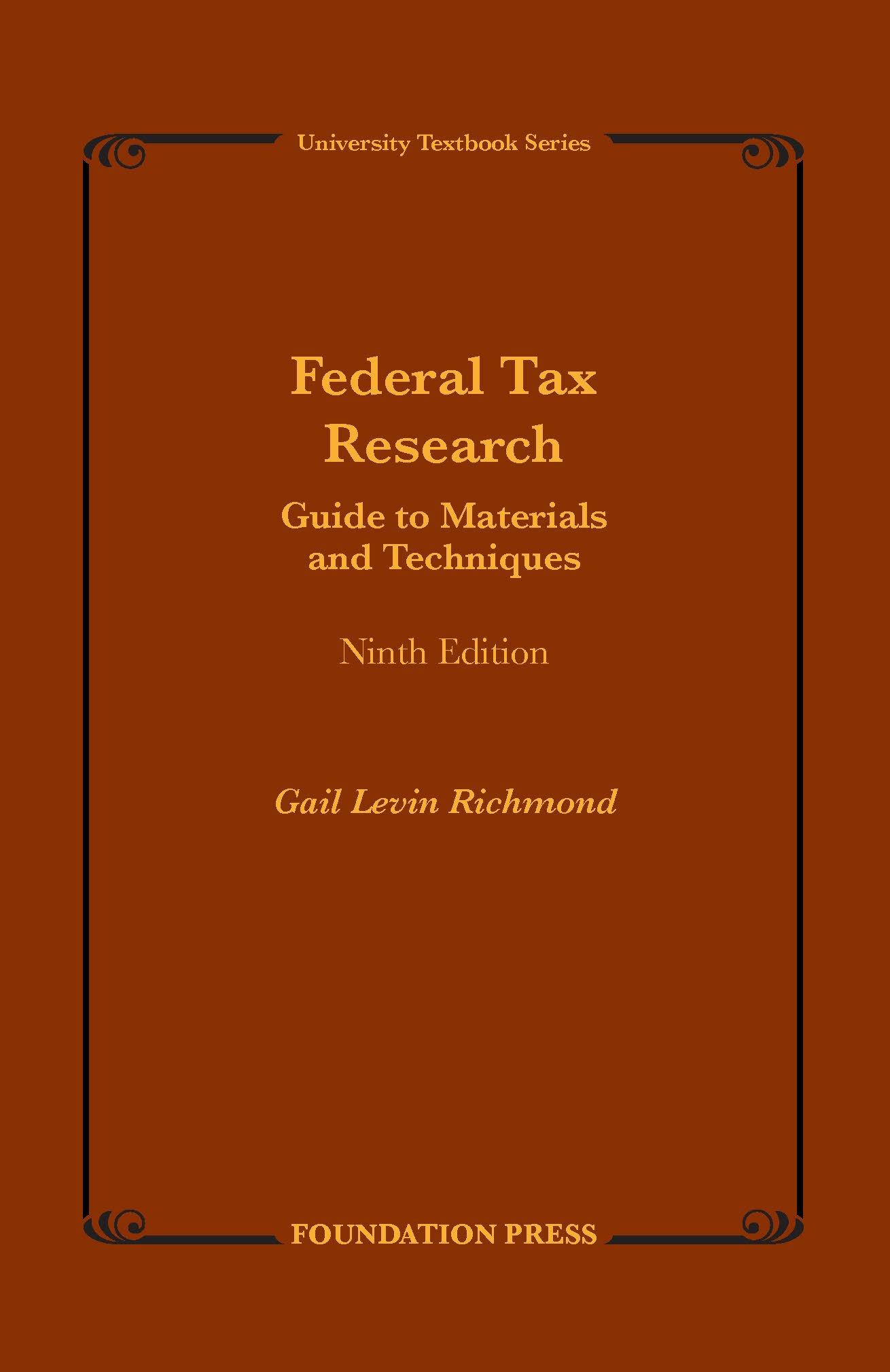 federal tax research 9th edition gail levin richmond 1609304748, 9781609304744