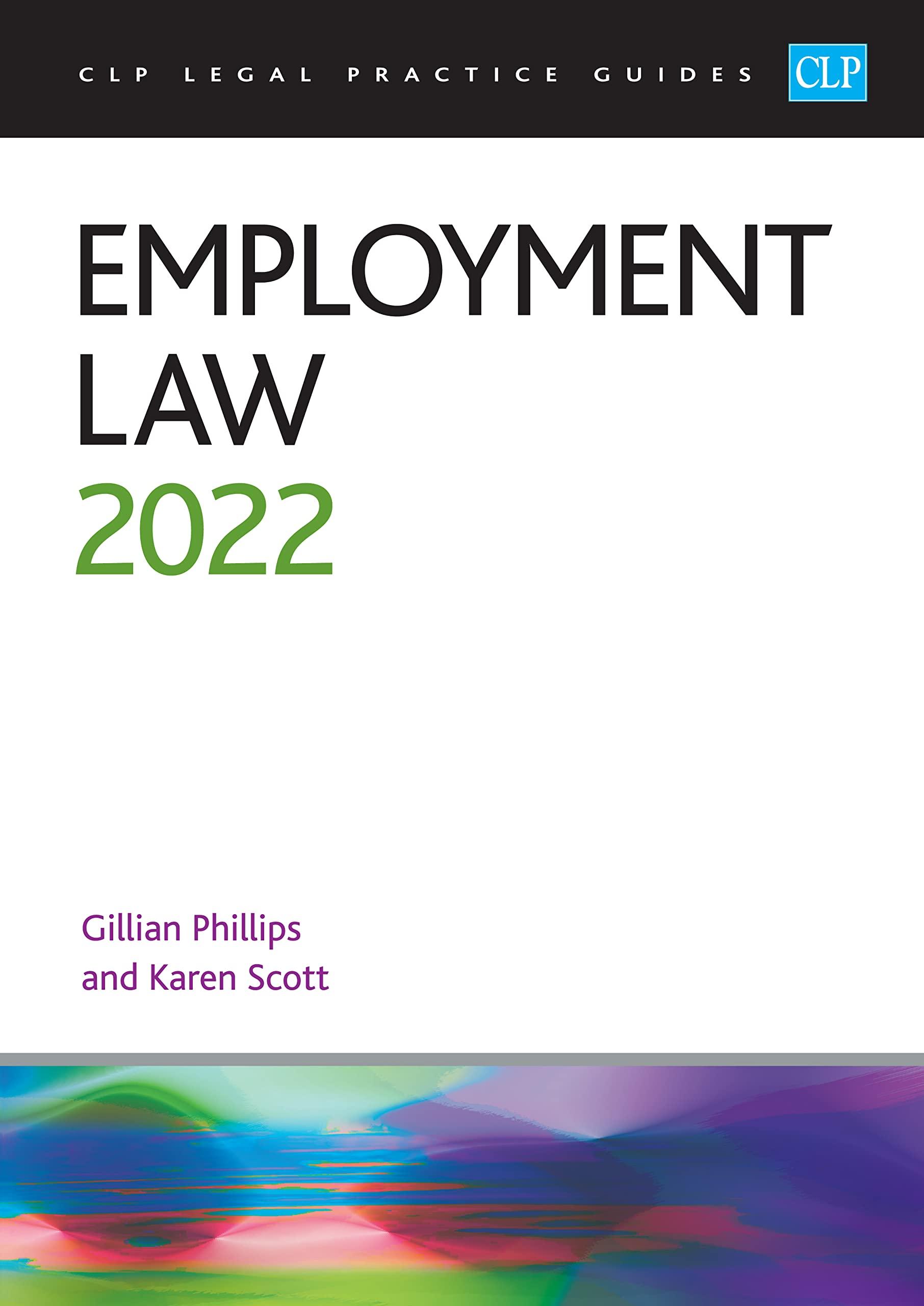 employment law 2022 2022 edition gillian phillips, karen scott 1914219678, 978-1914219672