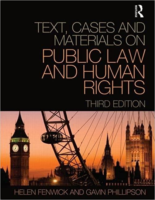 text cases and materials on public law and human rights 3rd edition helen fenwick, gavin phillipson