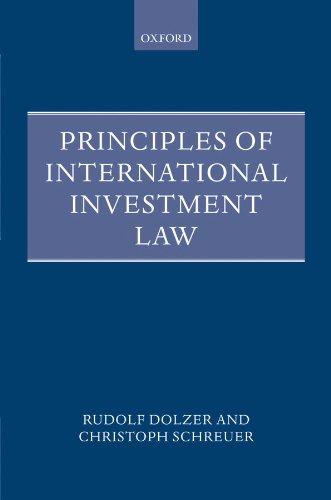 principles of international investment law 1st edition rudolf dolzer, christoph schreuer 0199211760,