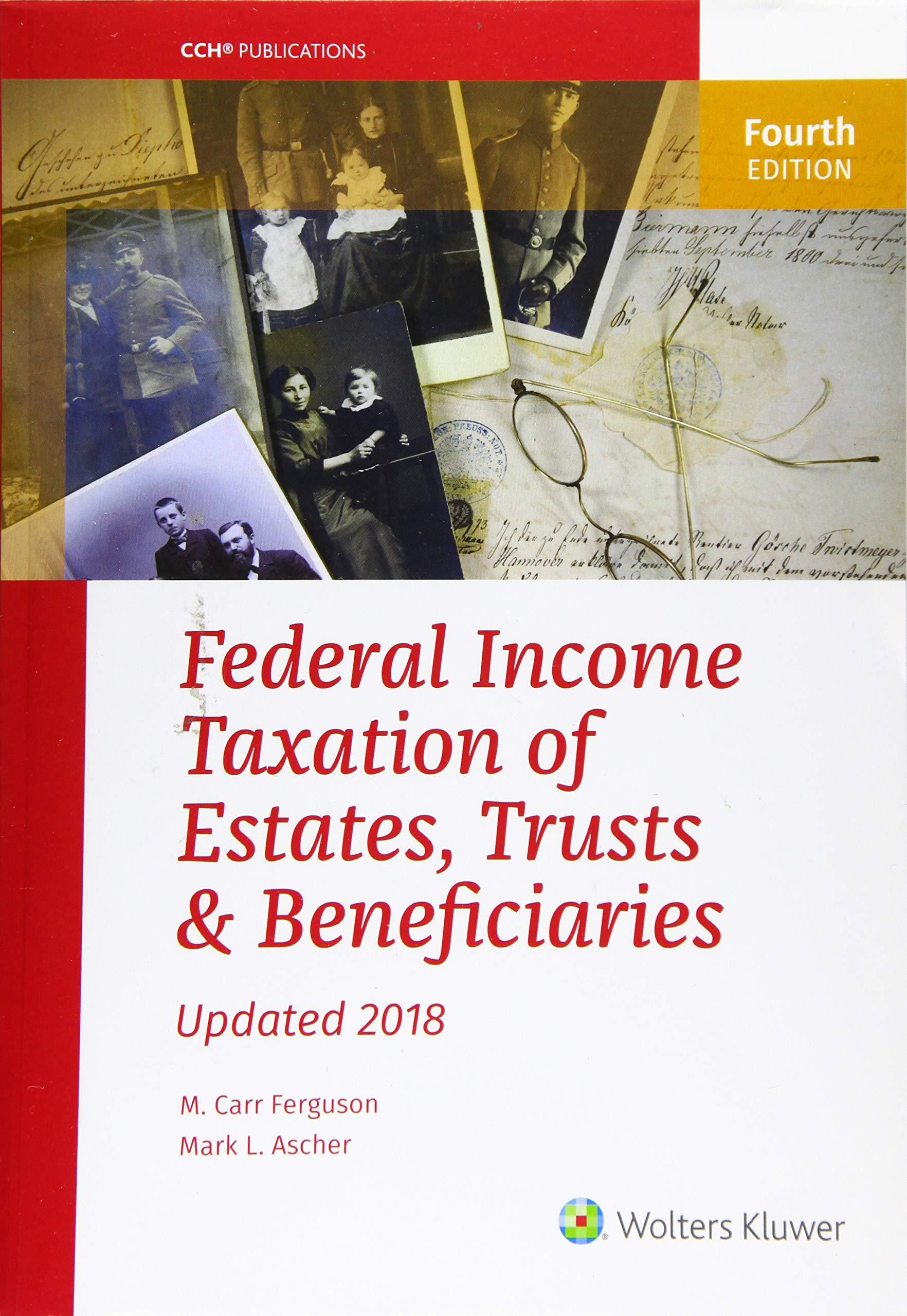 Federal Income Taxation Of Estates Trusts And Beneficiaries 2018