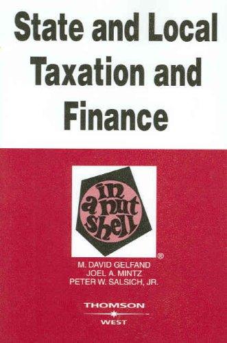 state and local taxation and finance in a nutshell 3rd edition m. gelfand, joel mintz, peter salsich jr