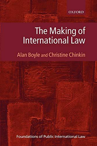 the making of international law 1st edition alan boyle, christine chinkin 0199213798, 978-0199213795