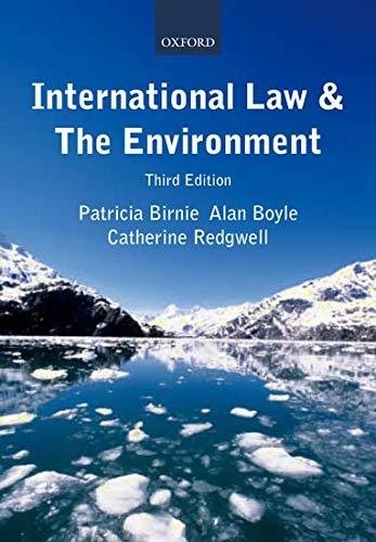international law and the environment 3rd edition patricia birnie, alan boyle, catherine redgwell 0198764227,