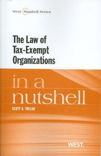the law of tax exempt organizations in a nutshell 1st edition scott a. taylor 0314262342, 9780314262349