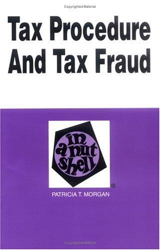 tax procedure and tax fraud in a nutshell 2nd edition patricia t. morgan 0314065865, 9780314065865