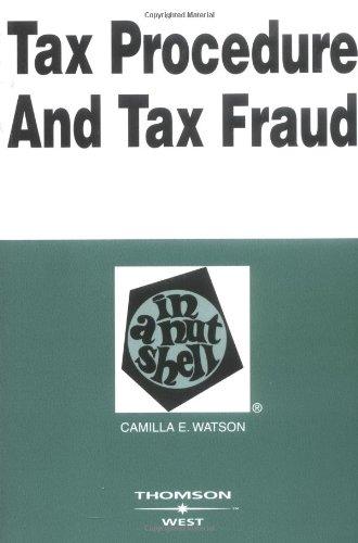 tax procedure and tax fraud in a nutshell 3rd edition camilla e. watson 0314146466, 9780314146465
