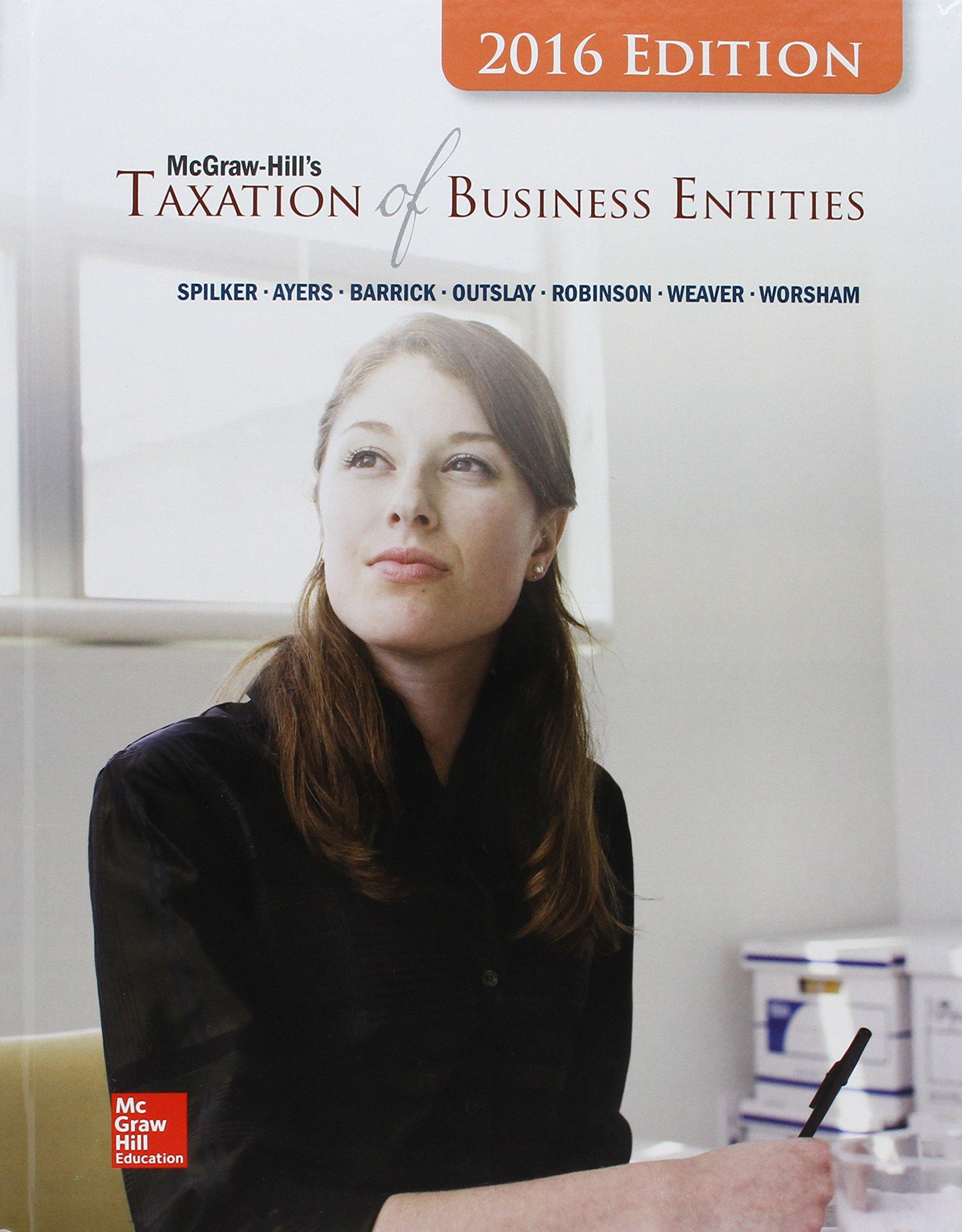 taxation of business entities 2016 7th edition brian spilker, benjamin ayers, john robinson, edmund outslay,