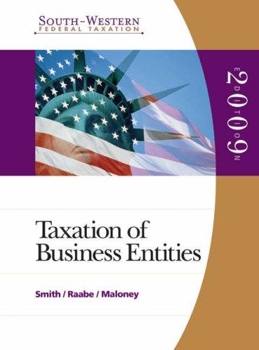 taxation of business entities 2009 12th edition james e. smith, william a. raabe, david m. maloney