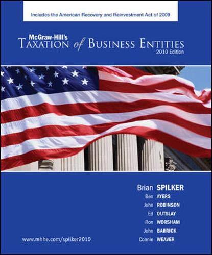 taxation of business entities 2010 1st edition brian spilker, benjamin ayers, john robinson, edmund outslay,