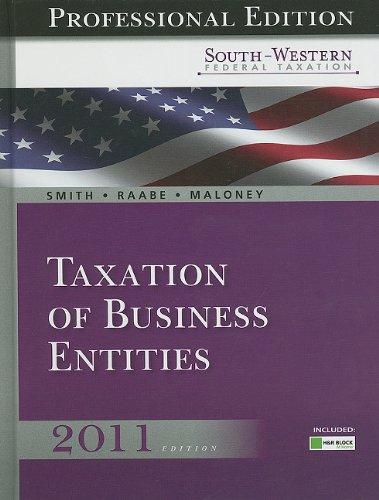 south western federal taxation 2011 taxation of business entities 14th edition james e. smith, william a.